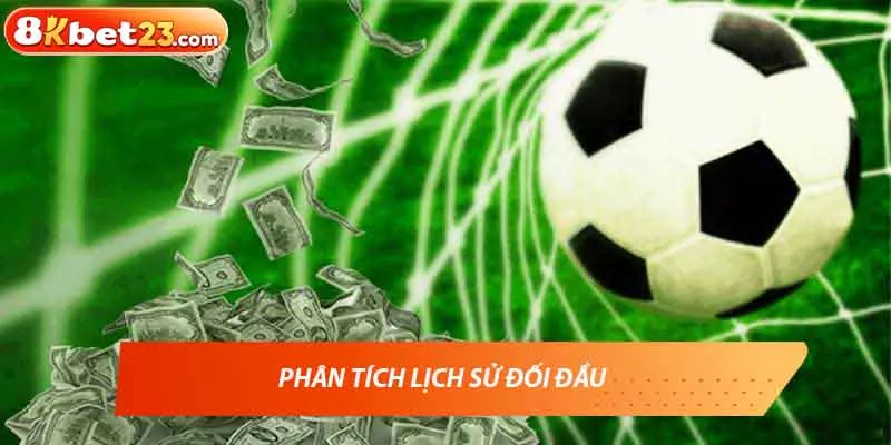 Phân tích lịch sử đối đầu